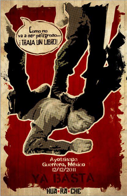 Cartel alusivo a la represión contra estudiantes de la Normal de Ayotzinapa