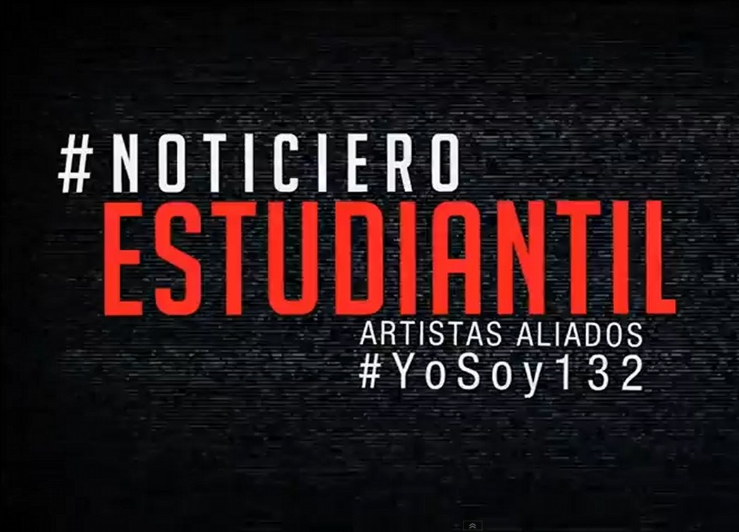 Noticiero Estudiantil #YoSoy132 | Destacados del Sididh