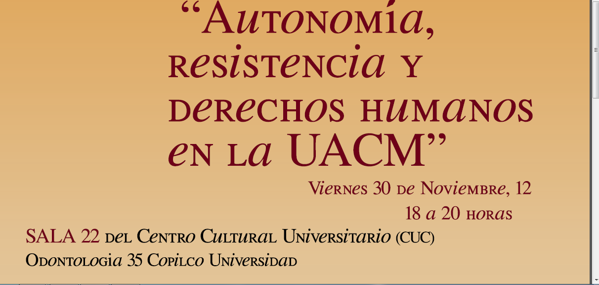 Autonomía, resistencia y derechos humanos en la UACM