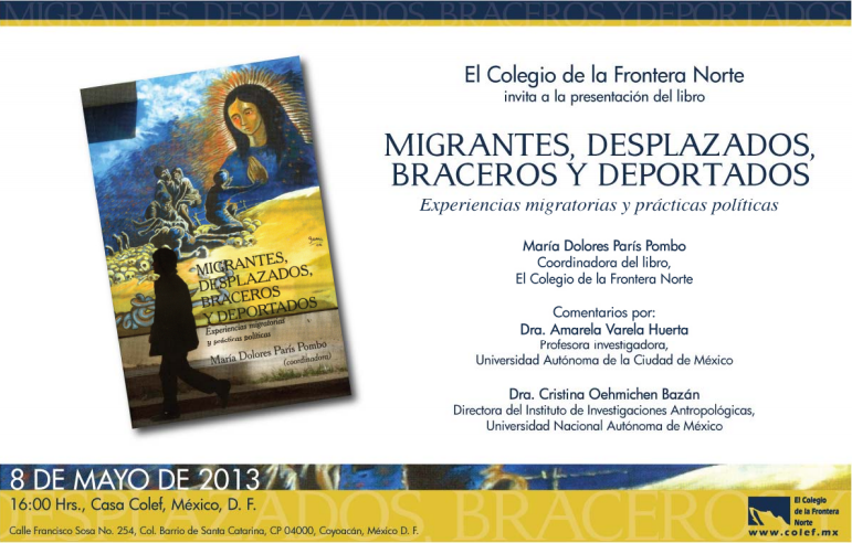 Presentan libro: Migrantes, desplazados, braceros y deportados