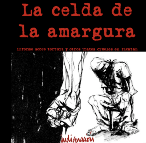 Portada del informe contra la tortura en Yucatán