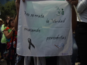 "No se mata la verdad matando periodistas" | Foto: Marisol Huerta