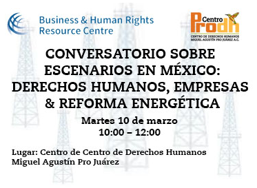 Invitación a foro sobre peritajes antropológicos y a conversatorio sobre reforma energética y derechos humanos