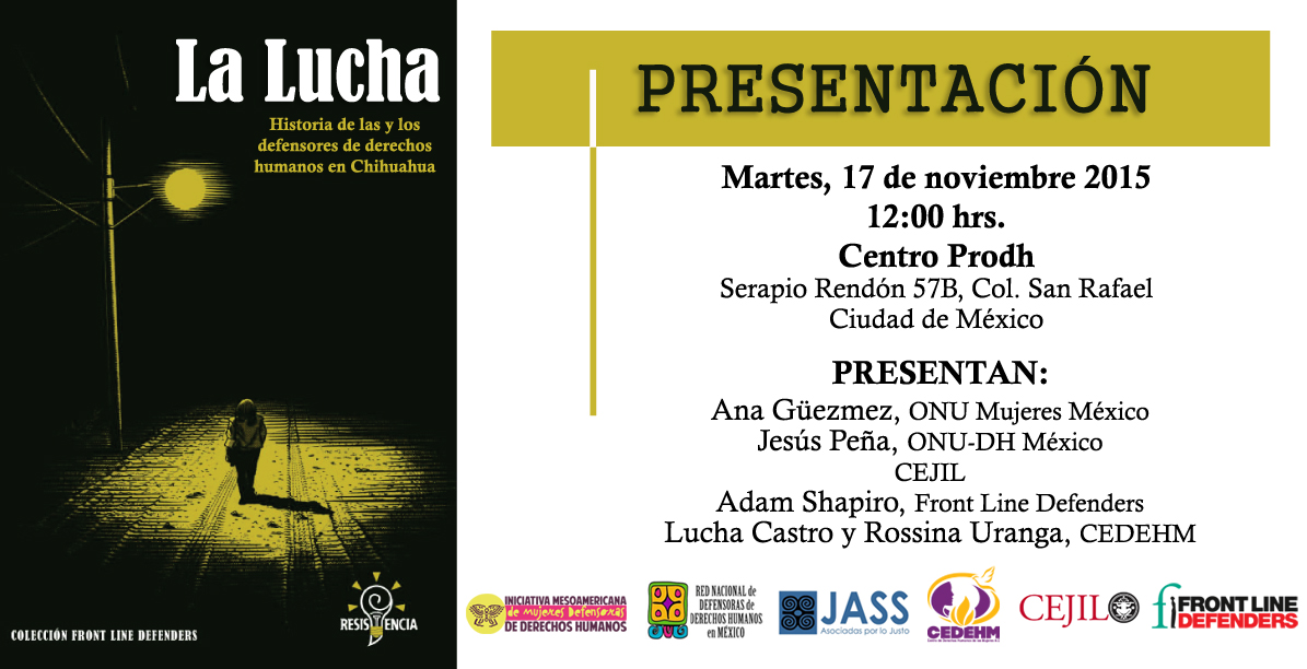 Presentación: La lucha, historias de las y los defensores de derechos humanos en Chihuahua