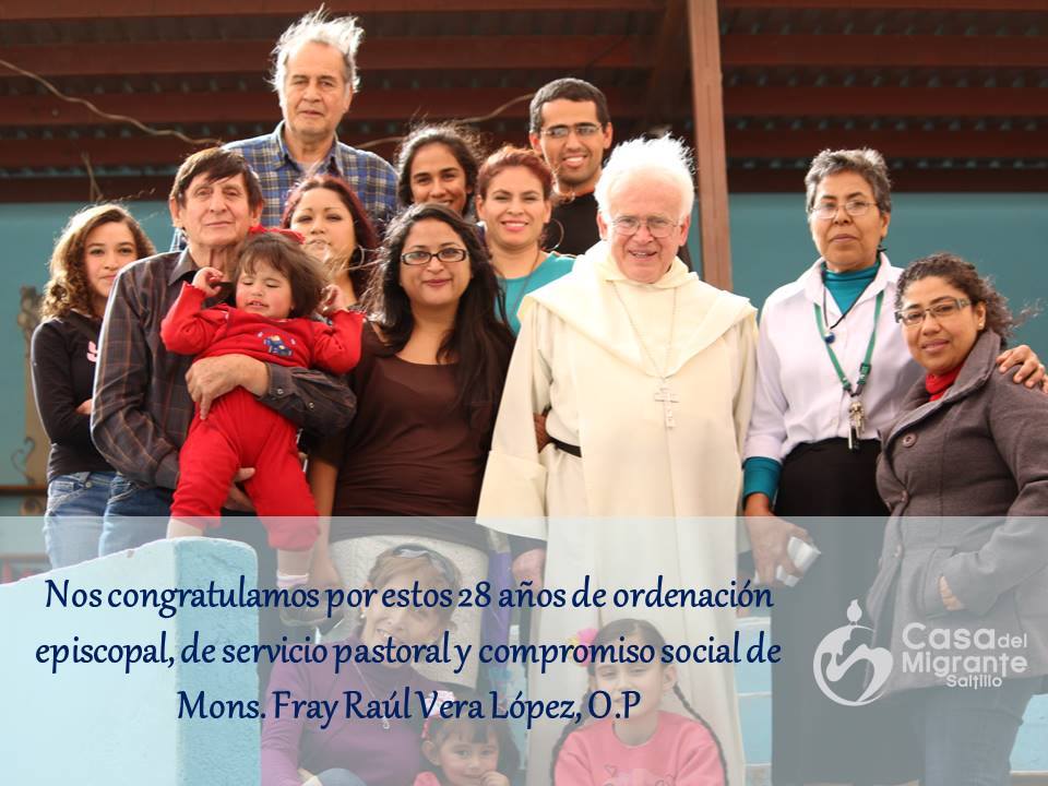 28 años de ordenación episcopal de Fray Raúl Vera López