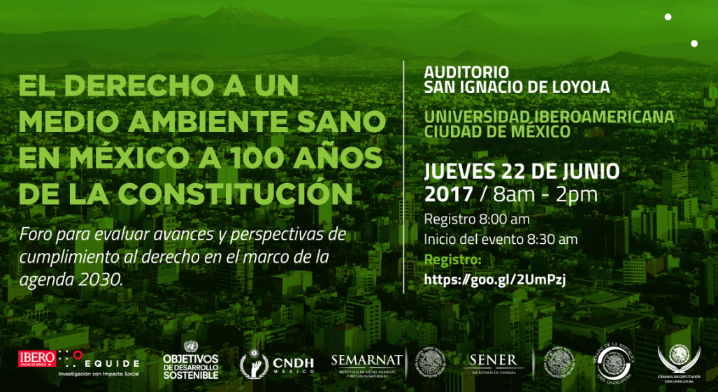 Foro: El derecho a un medio ambiente sano en México a 100 años de la Constitución