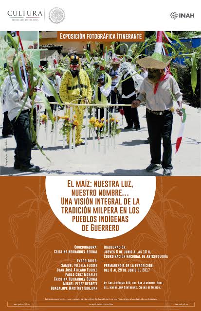 Exposición fotográfica: «El maíz: nuestra luz, nuestro nombre… Una visión integral de la tradición milpera en los pueblos de Guerrero»