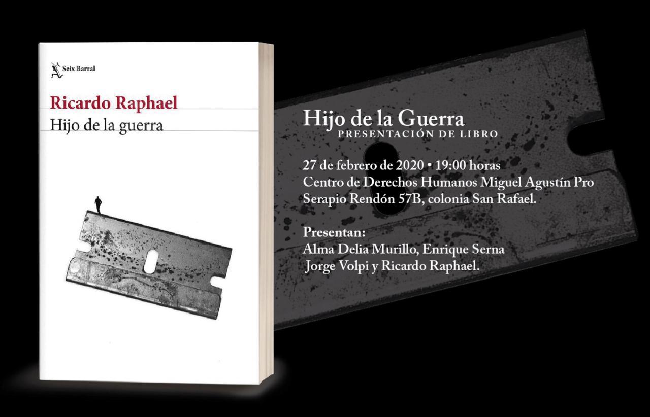 EN AGENDHA | HOY: Presentación del libro «Hijo de la guerra», de Ricardo Raphael