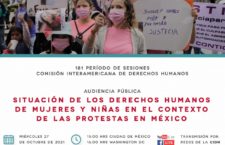 EN AGENDHA | Audiencia CIDH «Situación  de los ddhh de mujeres y niñas en el contexto de las protestas en México»