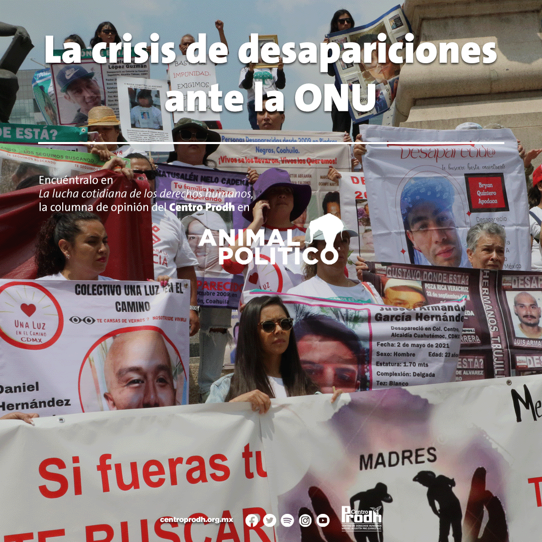 La Crisis De Desapariciones Ante La Onu Sistema Integral De