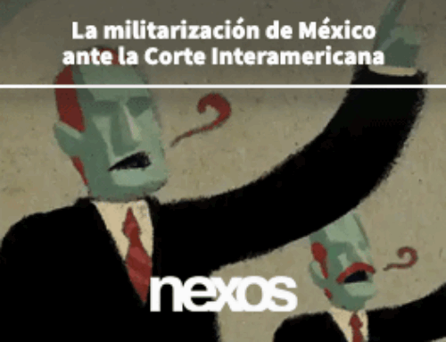 La militarización de México ante la Corte Interamericana
