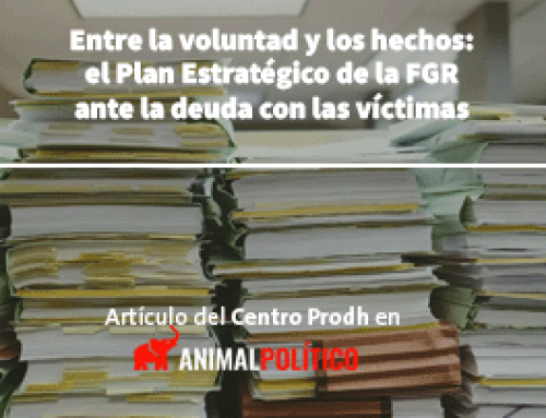 Entre la voluntad y los hechos: el Plan Estratégico de la FGR ante la deuda con las víctimas